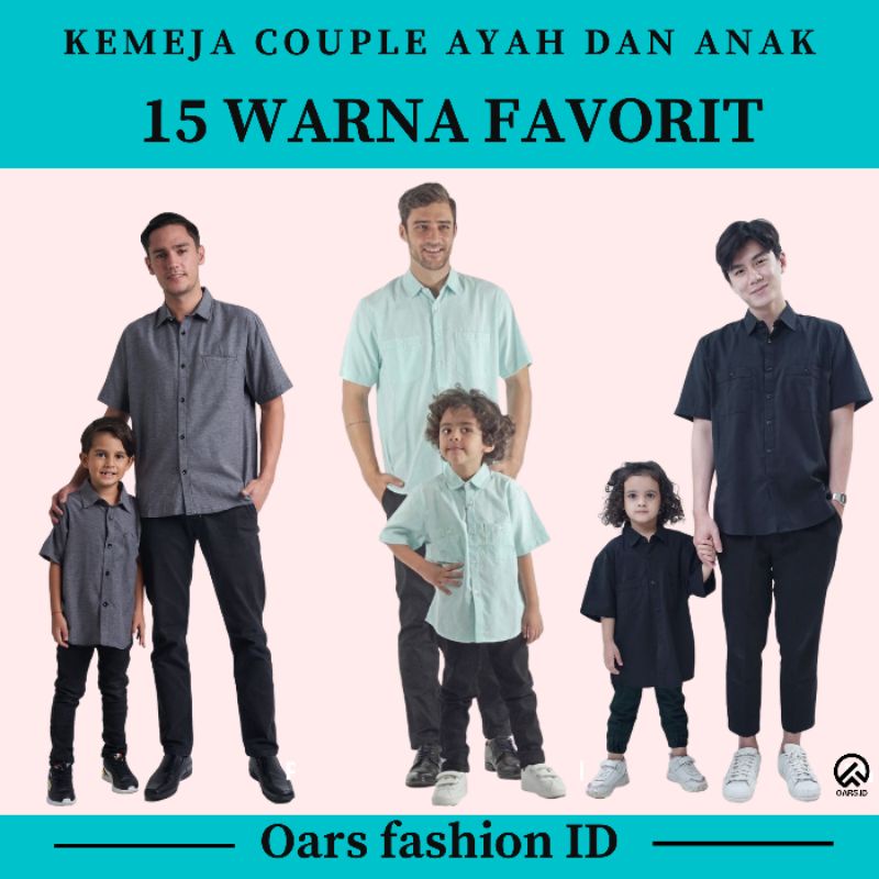 kemeja couple kopel copel ayah dan anak polos lengan pendek kemeja couple kopel copel anak dan ayah lengan pendek polos setelan keluarga kemeja anak pakaian anak laki-laki couple kemeja polos lengan pendek biru muda abu tua putih navy hijau army armi