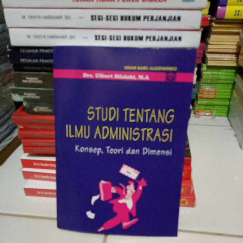 

STUDI TENTANG ILMU ADMINISTRASI.konsep teori dan Dimensi