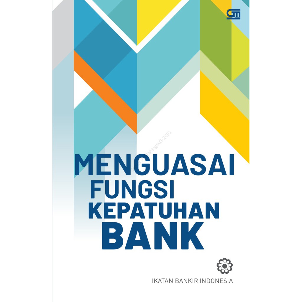 Jual Buku Menguasai Fungsi Kepatuhan Bank - Cover Baru / Original Book ...