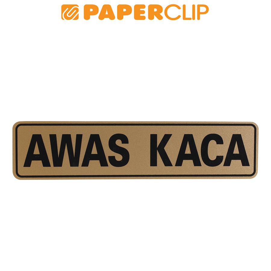 

SIGN MG 2A GD07 AWAS KACA.