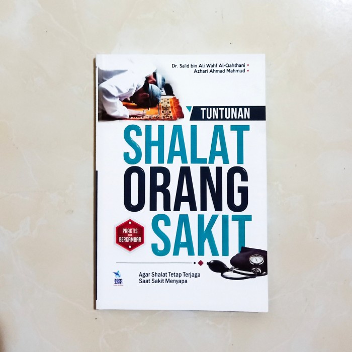 

Buku tuntunan lengkap wudhu dan shalat bagi orang sakit BERGAMBAR