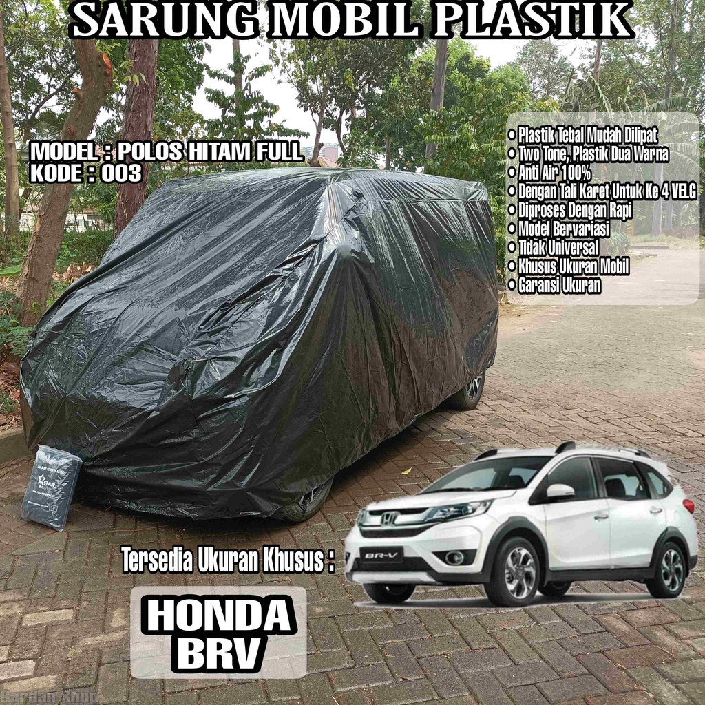Sarung Mobil Plastik HONDA BRV Hitam Polos Full Anti Air Full Black Waterproof