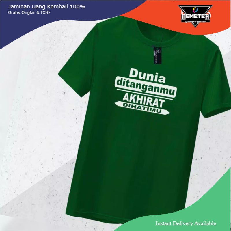 Kaos Muslim DUNIA Di Tangan AKHIRAT Di Hati. Kaos Dakwah. Kaos Pria / Baju Distro Pria. Kaos cutting