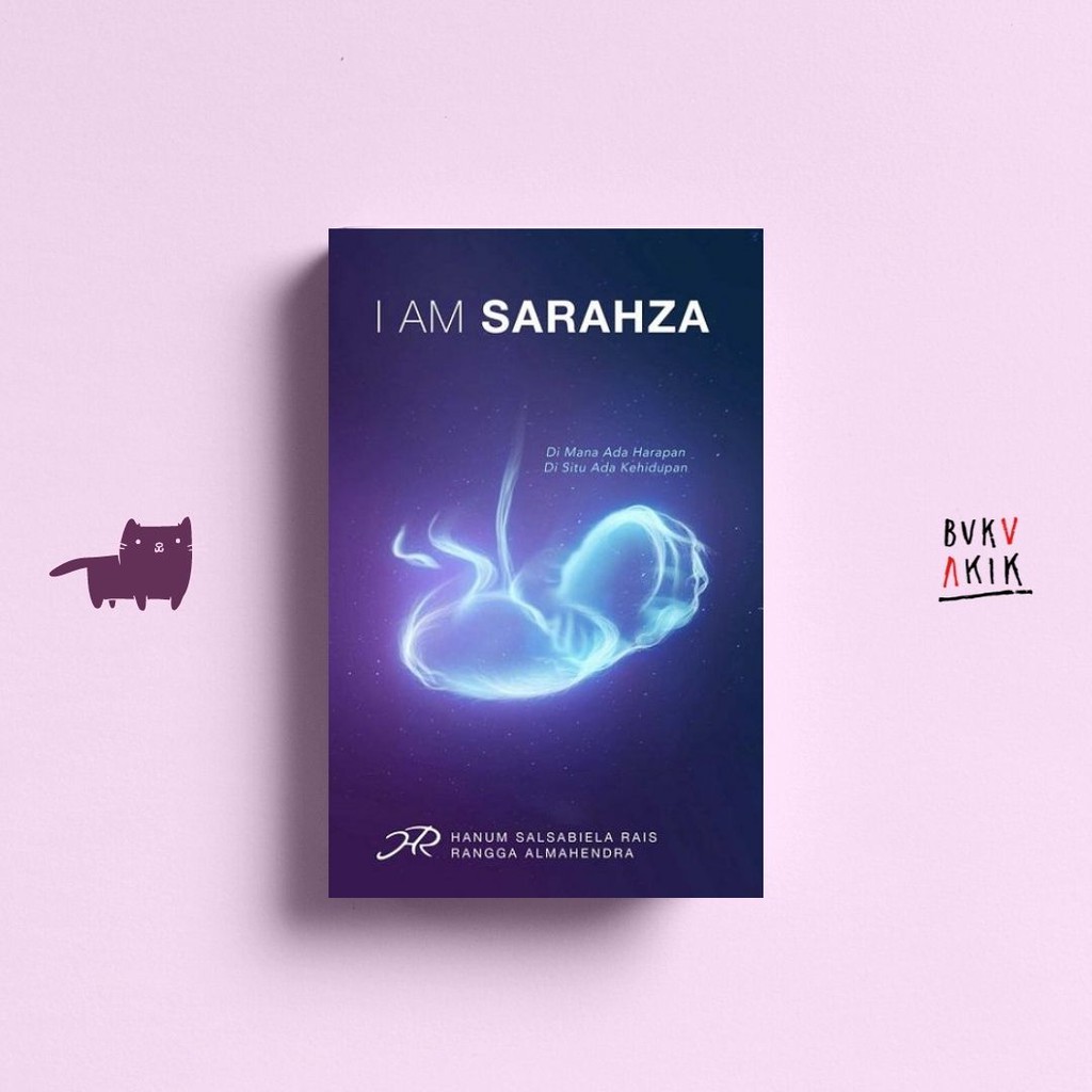 I Am Sarahza - Hanum Salsabiela Rais, Rangga Almahendra