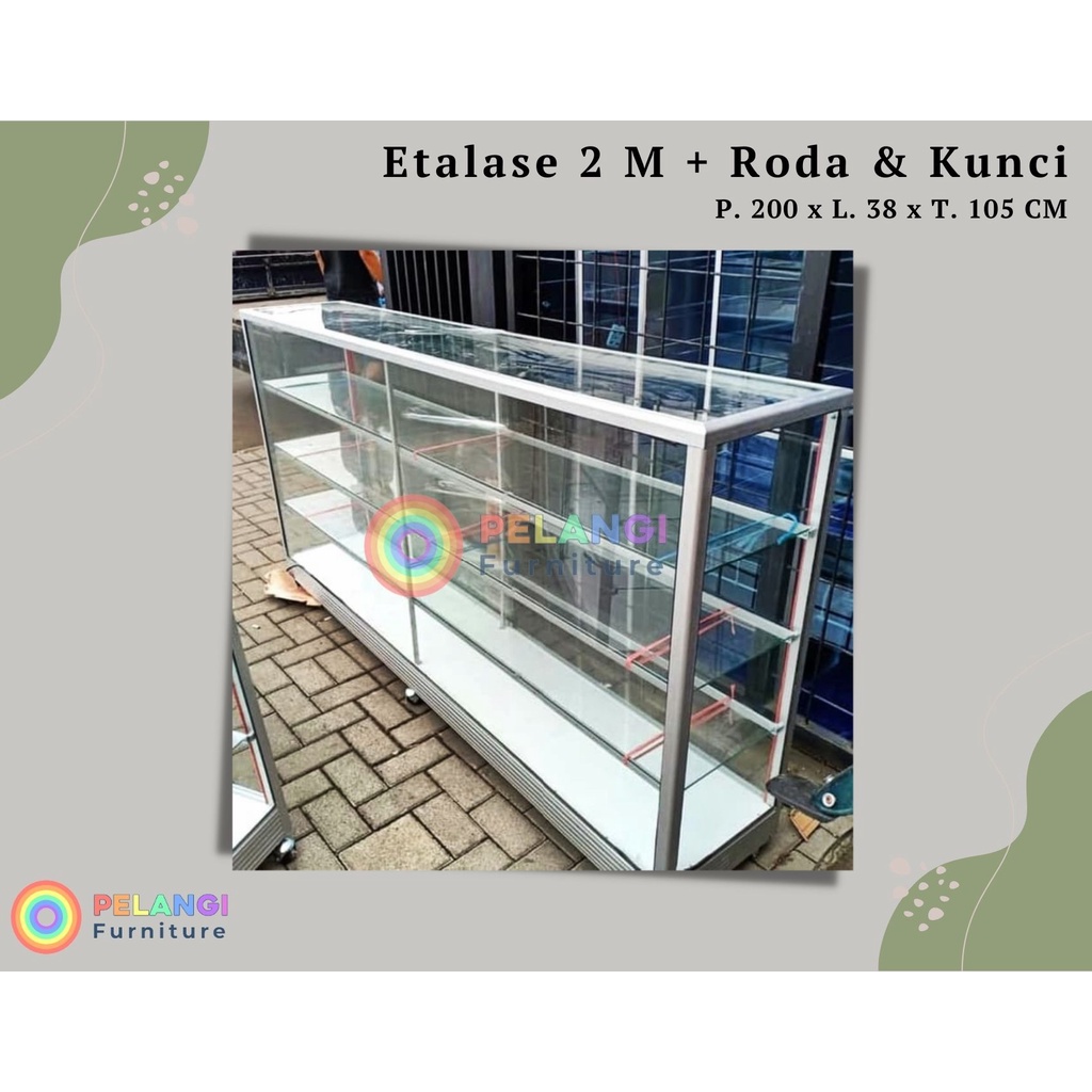 ETALASE ALUMINIUM KACA (2 M)