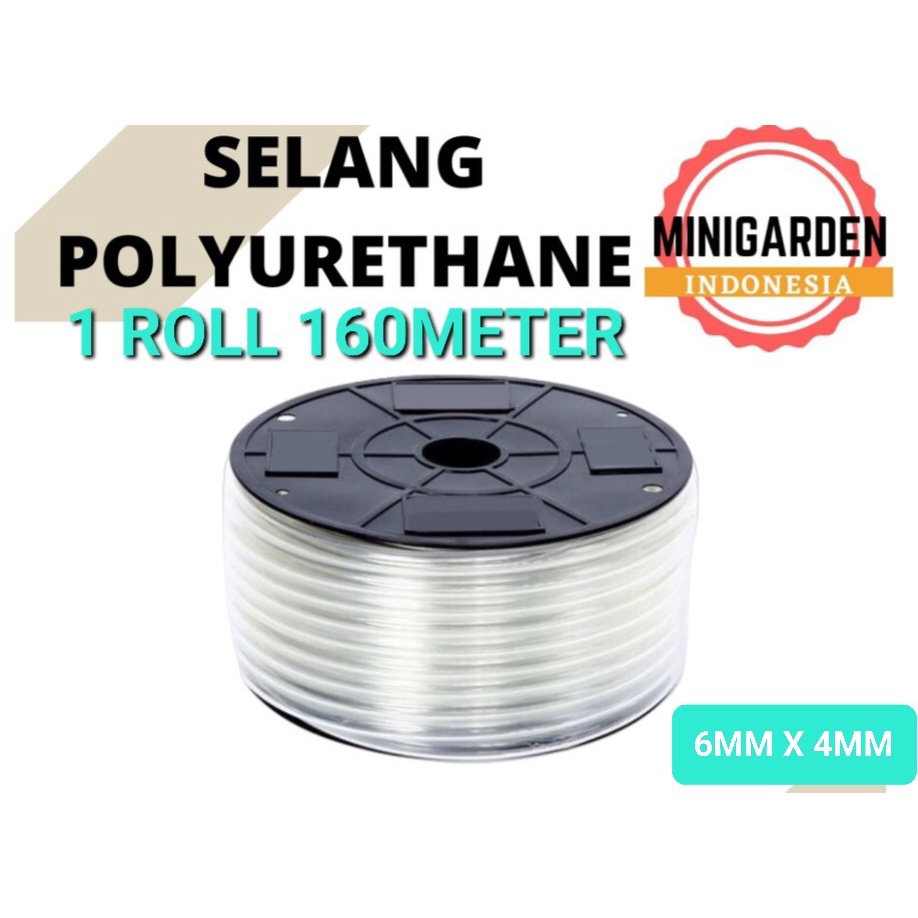 SELANG PU 6MM ROLL 160 METER selang polyurethane 6 mm angin pneumatic