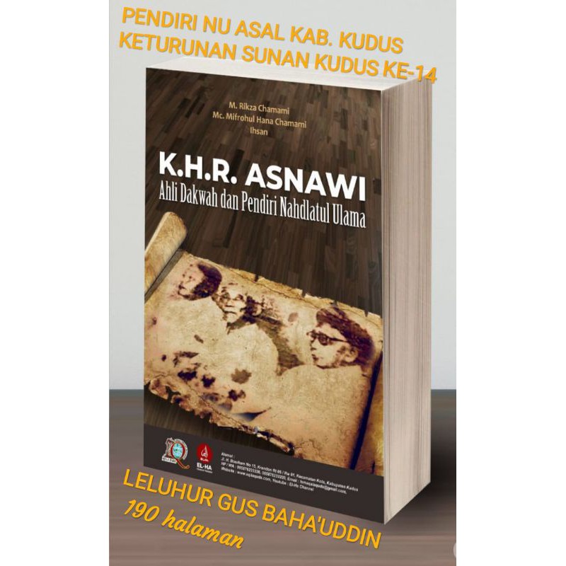 BUKU SANG KYAI - BUKU KH.RADEN.ASNAWI - BUKU LELUHUR GUS BAHA' - BUKU BIOGRAFI PENDIRI NU ASAL KUDUS