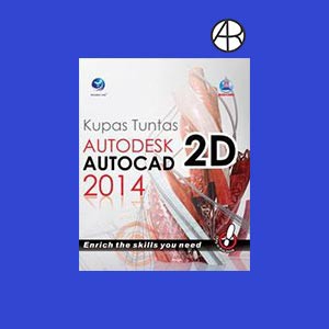 Kupas Tuntas Autodesk Autocad 2D 2014