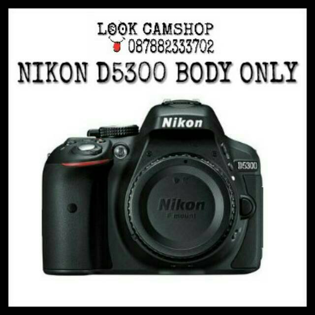 KAMERA DSLR NIKON D5300 D 5300 - BO ( BODY ONLY )