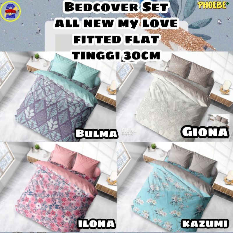 ALL NEW MY LOVE Set Bedcover + Sprei 160x200 / 180x200 TINGGI 30 - Arnella Alcott Giona Ilona Kazumi