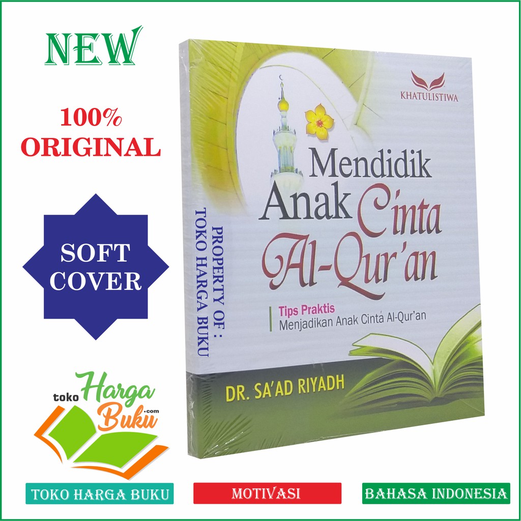 Foto Mendidik Anak Cinta Al-Quran - Tips Menjadikan Anak Cinta Al-Quran Penerbit Khatulistiwa