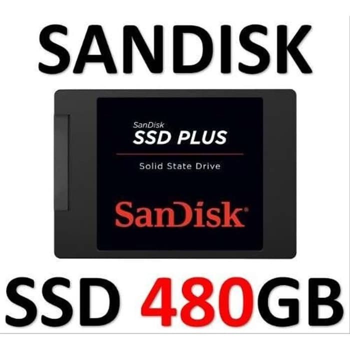 SANDISK SSD PLUS 480GB UP TO 530MB/S / SSD 480 GB 20x FASTER ORIGINAL