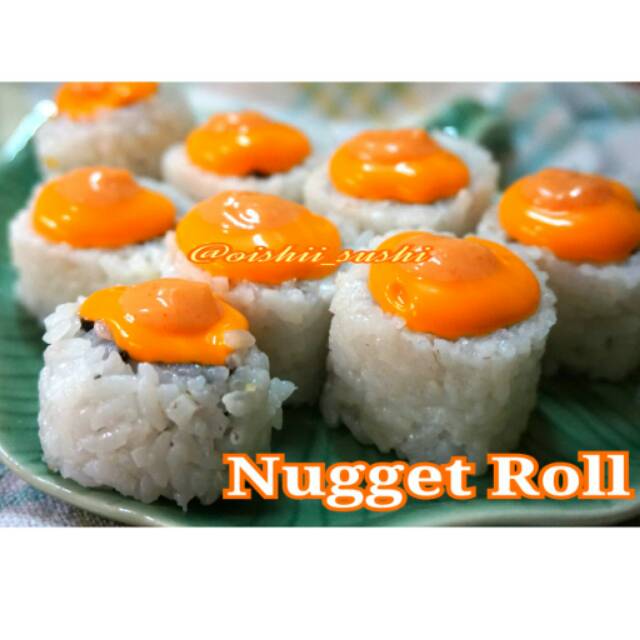 

NUGGET ROLL OISHII SUSHI