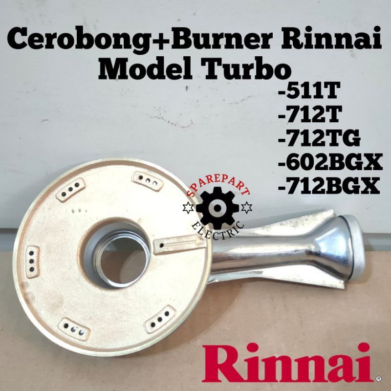 CORONG + BURNER TURBO 1SET KOMPOR GAS RINNAI  511T 712T 712 TG BGX