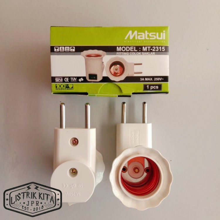 MATSUI Fitting Lampu colok E27 + Saklar On/Off Matsui MT 2315 SNI putih