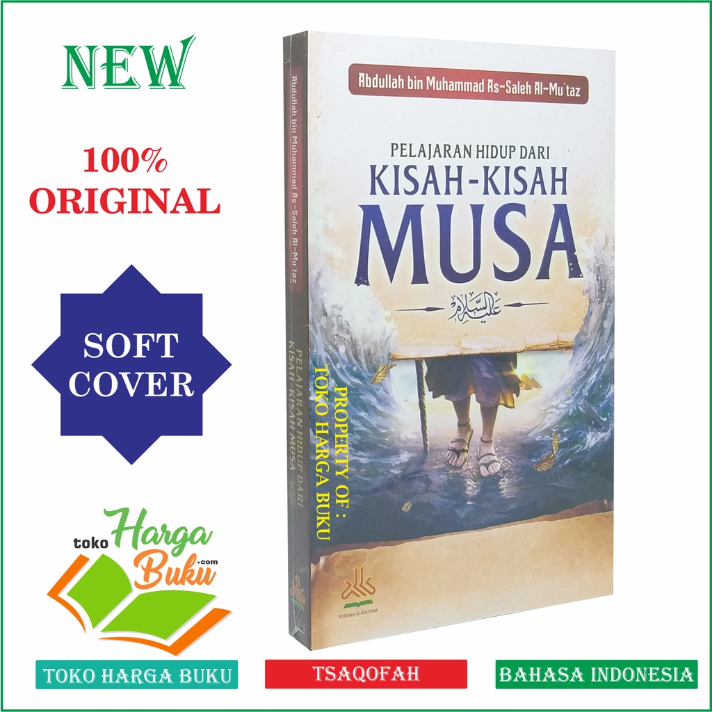 Pelajaran Hidup Dari Kisah-Kisah Musa Nabi Musa Penerbit Pustaka Al-Kautsar