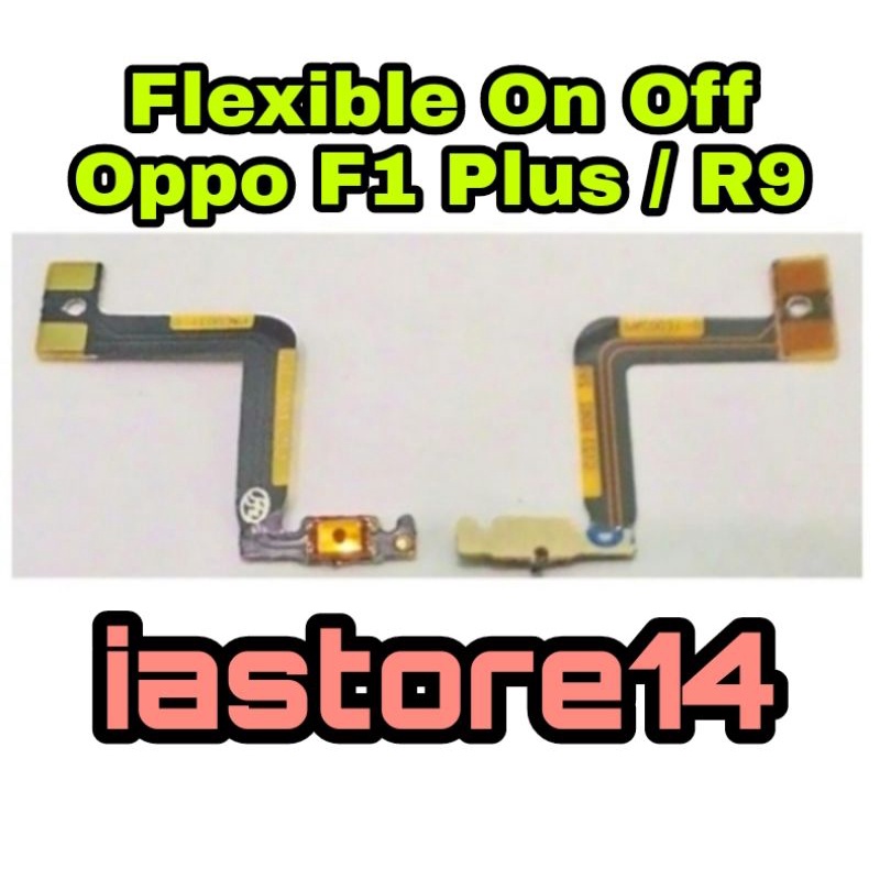 Oppo f1 plus Flexible Fleksibel FLEXIBEL TOMBOL POWER ON OF On Off OPPO F1+ /  F1 Plus / R9 ORIGINAL