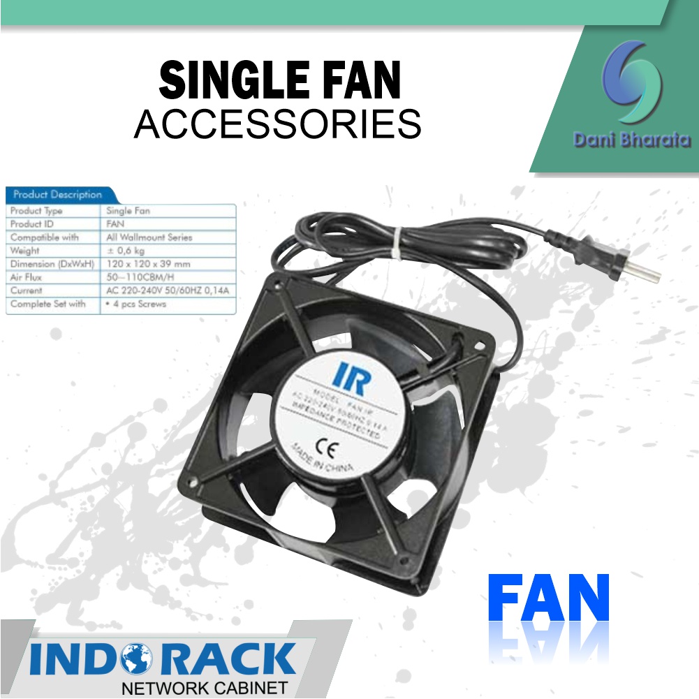 Indorack Single Fan Dimension (DxWxH) : 120 x 120 x 39 mm