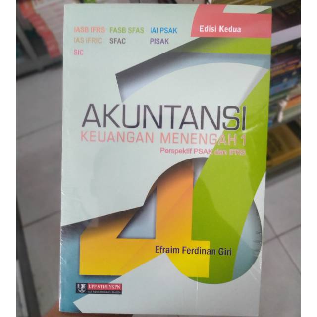 AKUNTANSI KEUANGAN MENENGAH 1 PERSPEKTIF PSAK IFRS - EFRAIM FERDINAN