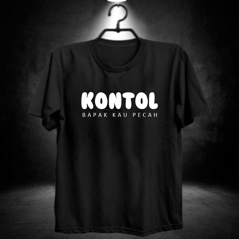 kntl bapak kau pecah / kaos distro kocak / kontol / baju cowok / pakaian laki / atasan pria murah