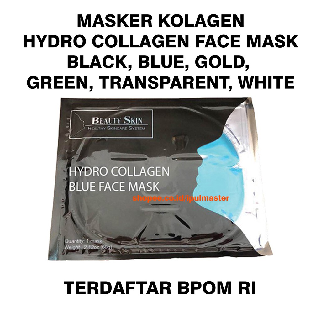 Beauty Skin Masker Wajah Kolagen Collagen Face Mask White Blue Green Black Transparent Gold BPOM