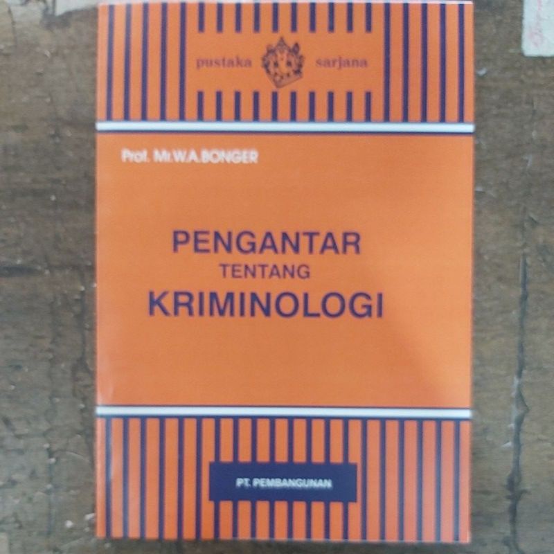 PENGANTAR TENTANG KRIMINOLOGI