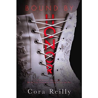 

Bound by Honor (Born in Blood Mafia Chronicles #1) Cora Reilly