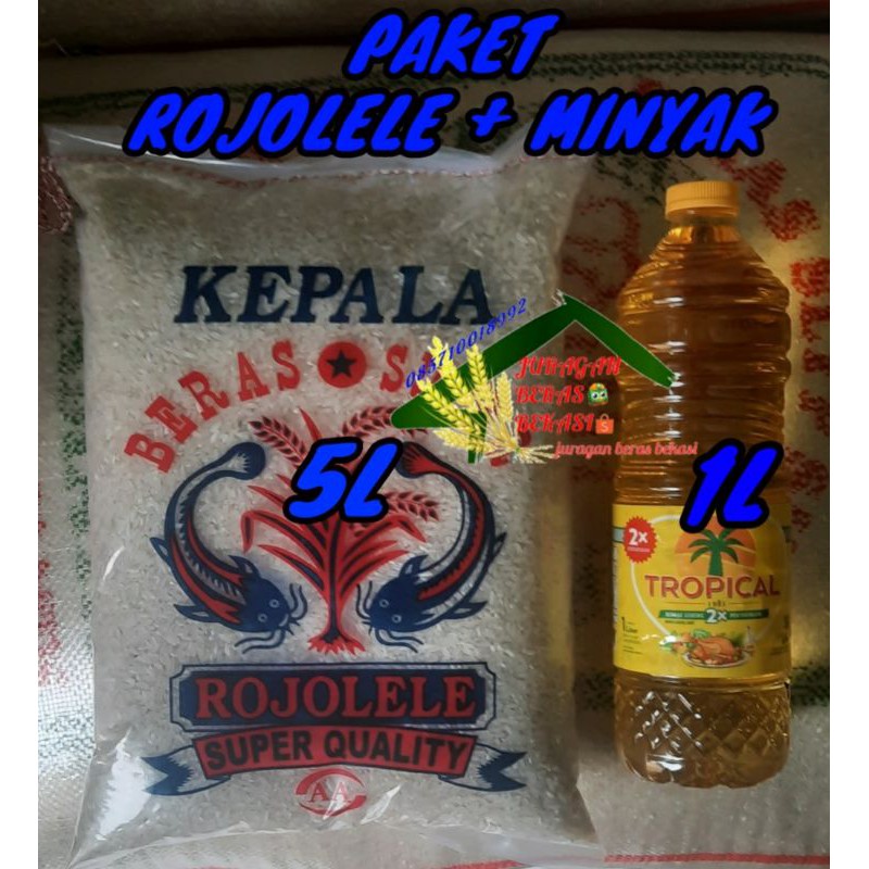 

PAKET BERAS ROJOLELE 5LITER + MINYAK TROPICAL 1LITER