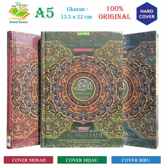 

Al-Quran Al-Mubtadi A5 HC Waqaf Ibtida Jeda Non-Terjemah - Cordoba Star Seller Termurah