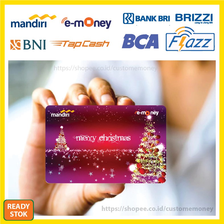 Emoney Design Natal Merry Christmas 29 Etoll E-Money Mandiri Flazz GEN 2 BNI Tapcash BRI Brizzi-1 SISI