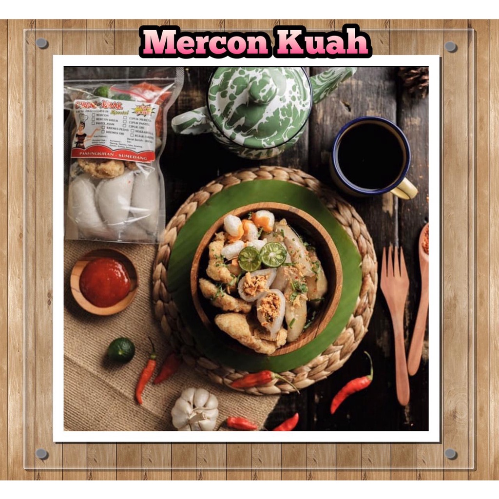 

Mercon Kuah by Cireng Emak Sumedang