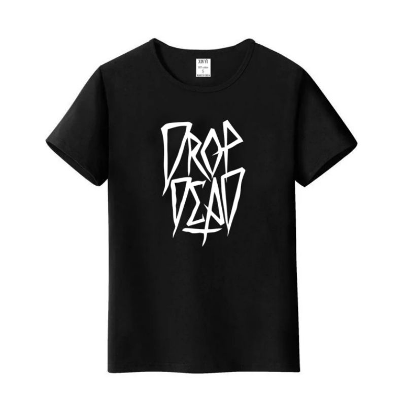 Kaos DROP DEAD DROPDEAD - Kaos Distro Pria Wanita - Kaos Murah Custom - Kaos Pendek