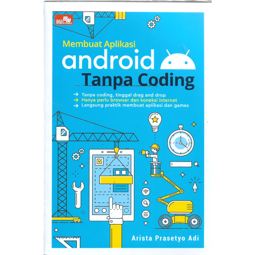 MEMBUAT APLIKASI ANDROID TANPA CODING-ELK -UR