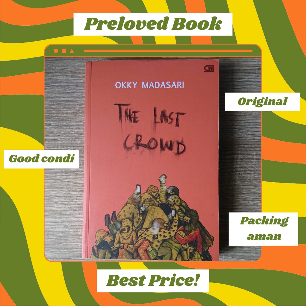 Preloved Okky Madasari The Last Crowd Buku Bekas Original
