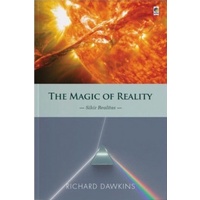 THE MAGIC OF REALITY (SIHIR REALITAS) ED. TEKS - RICHARD DAWKINS