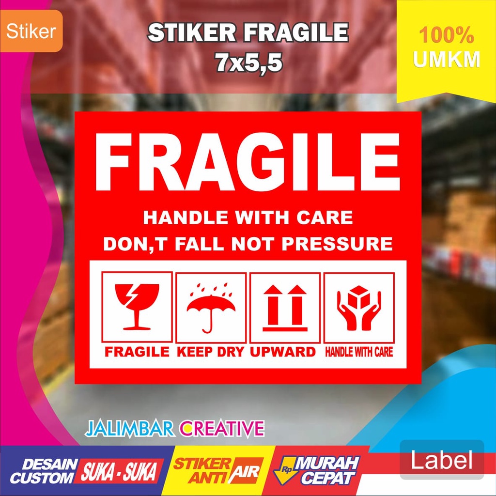 Jual Label Stiker Fragile Mudah Pecah Belah Pengiriman Makanan Custom Wajib Video Unboxing 7525