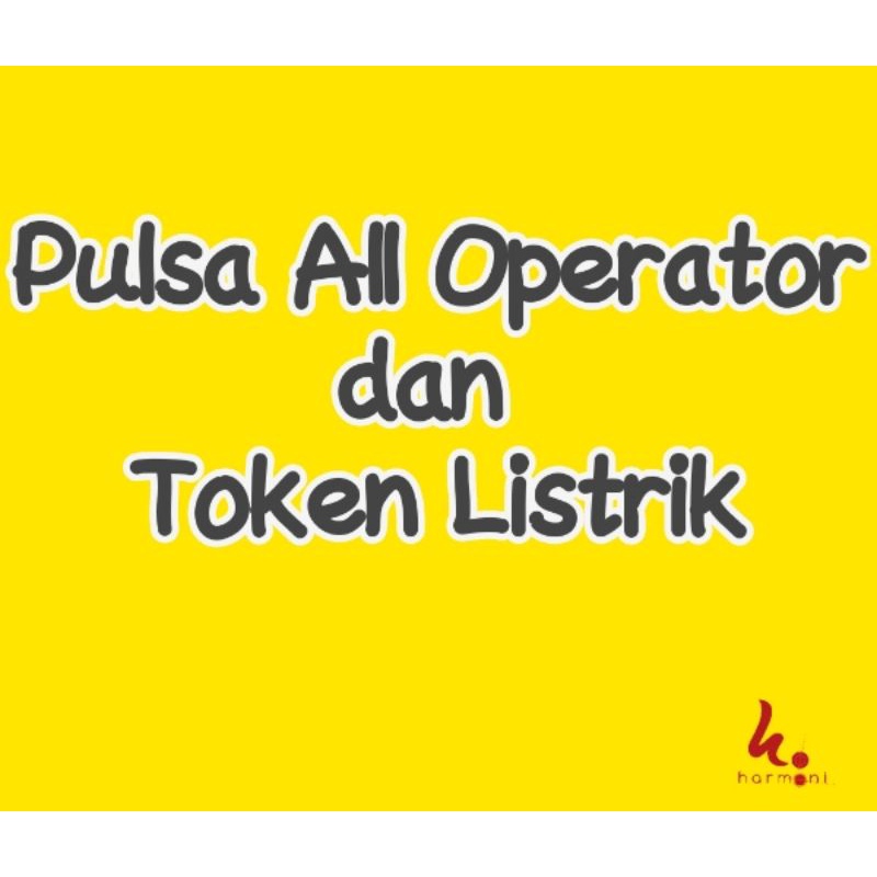 Pulsa All Operator dan Token Listrik