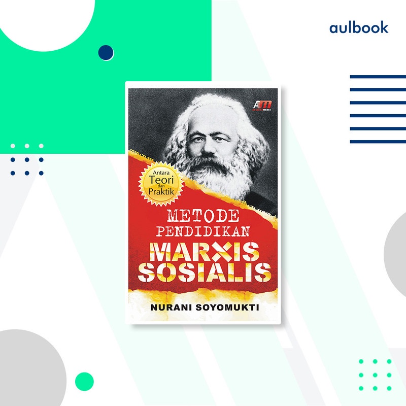 METODE PENDIDIKAN MARXIS SOSIALIS