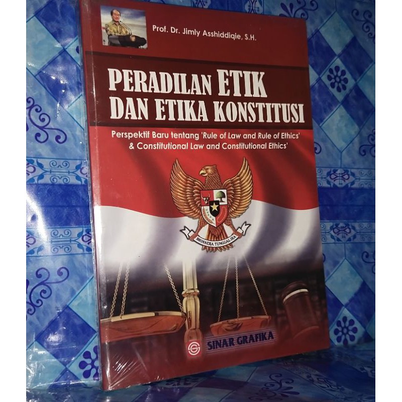 

peradilan etik dan etika konstitusi perspektif baru tentang rule of law.buku original