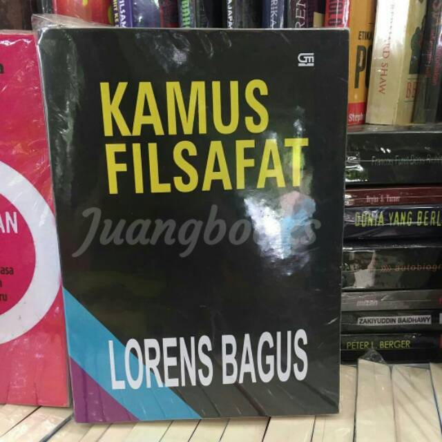 Kamus Filsafat
By Lorens Bagus