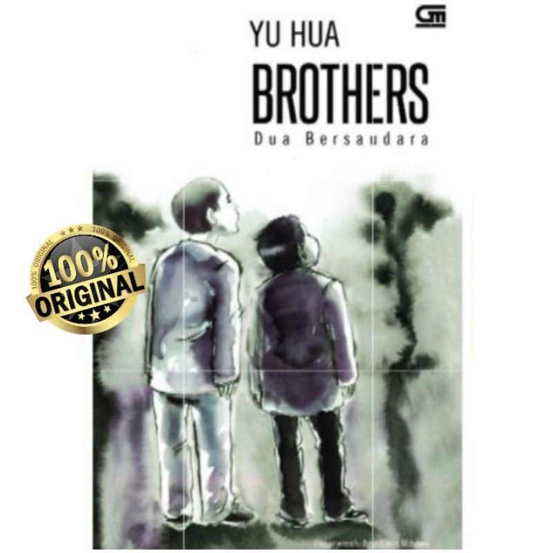 DUA BERSAUDARA ( BROTHERS ) ~ YU HUA