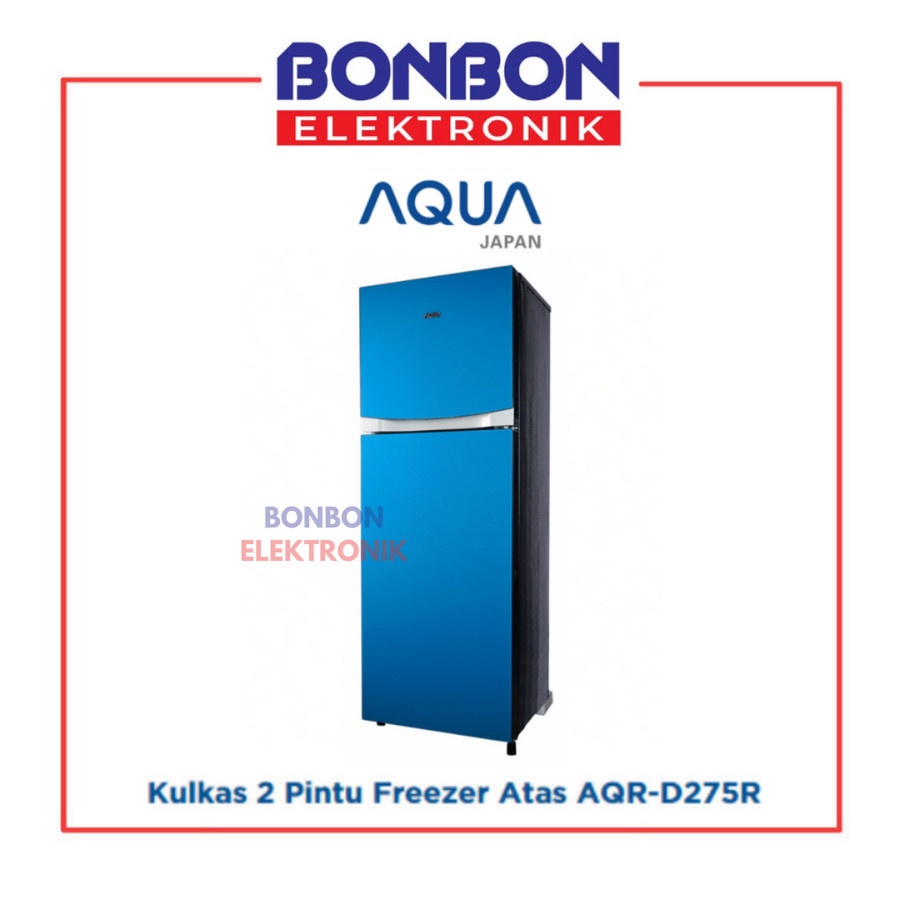 AQUA Kulkas 2 Pintu AQR-D275 RBD / AQRD 275 / AQR D275RBD Inverter