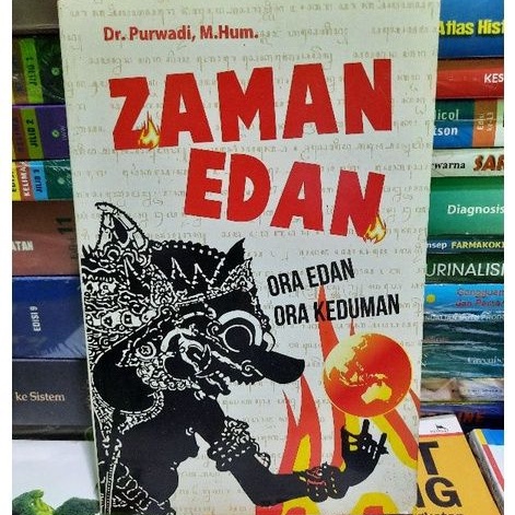 

ZAMAN EDAN ORA EDAN ORA KEDUMAN