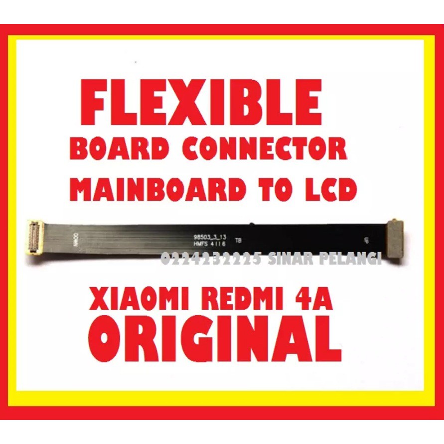 FLEXI FLEX FLEXIBLE BOARD MAINBOARD TO LCD XIAOMI REDMI 4A 5 INCH ORIGINAL 907111