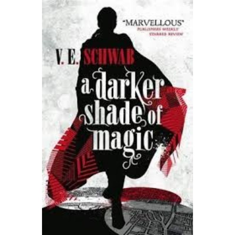 A Darker Shade of Magic :