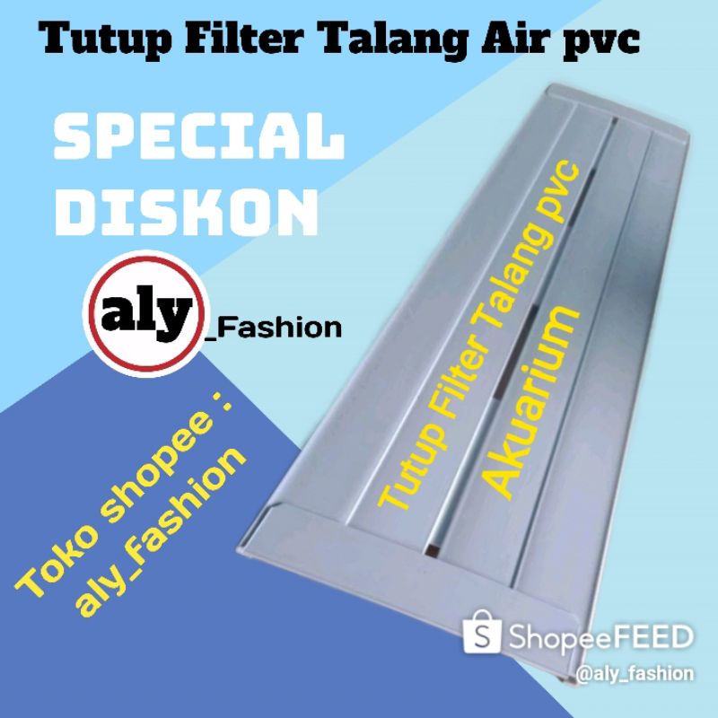 Tutup filter talang pvc akuarium 60cm - 150cm/ HARGA PROMO