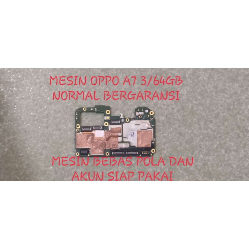 MESIN OPPO A7 NORMAL BERGARANSI MESIN OPPO A7 NORMAL mesin oppo a7