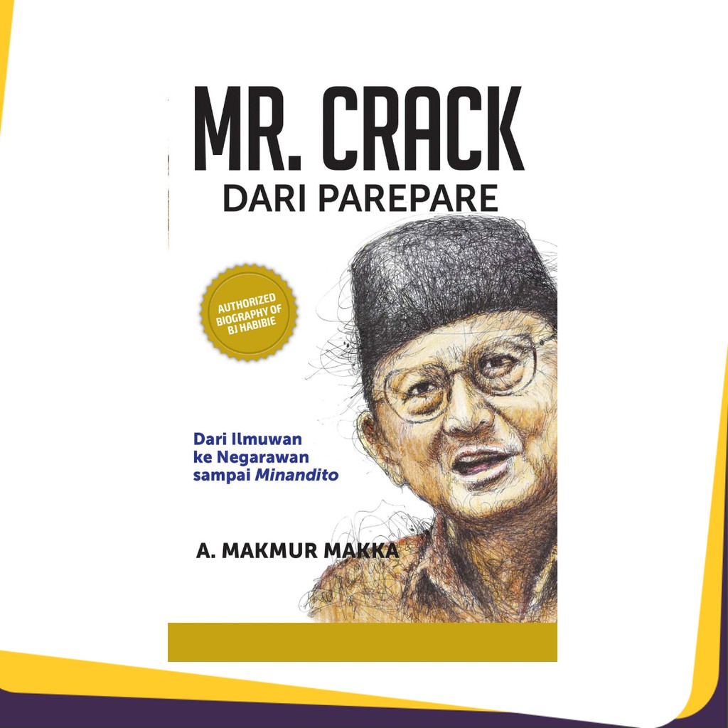 Mr Crack Dari Parepare BIOGRAFI BJ HABIBIE Terlengkap Terbaru Mr Crack Dari Parepare BIOGRAFI BJ HABIBIE Terlengkap Terbaru