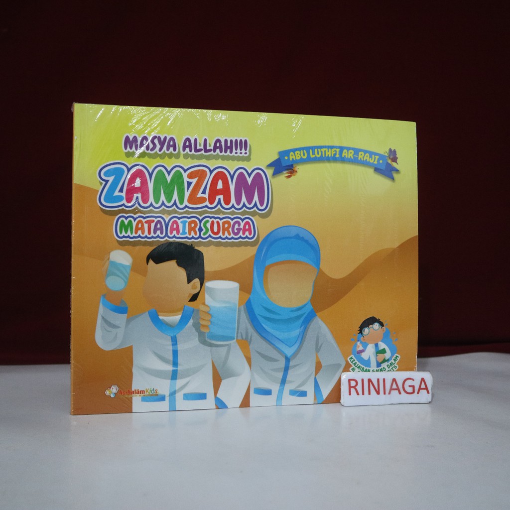 Masya Allah Zam Zam - Zamzam Mata Air Surga - As Salam Kids Publishing - riNiaga