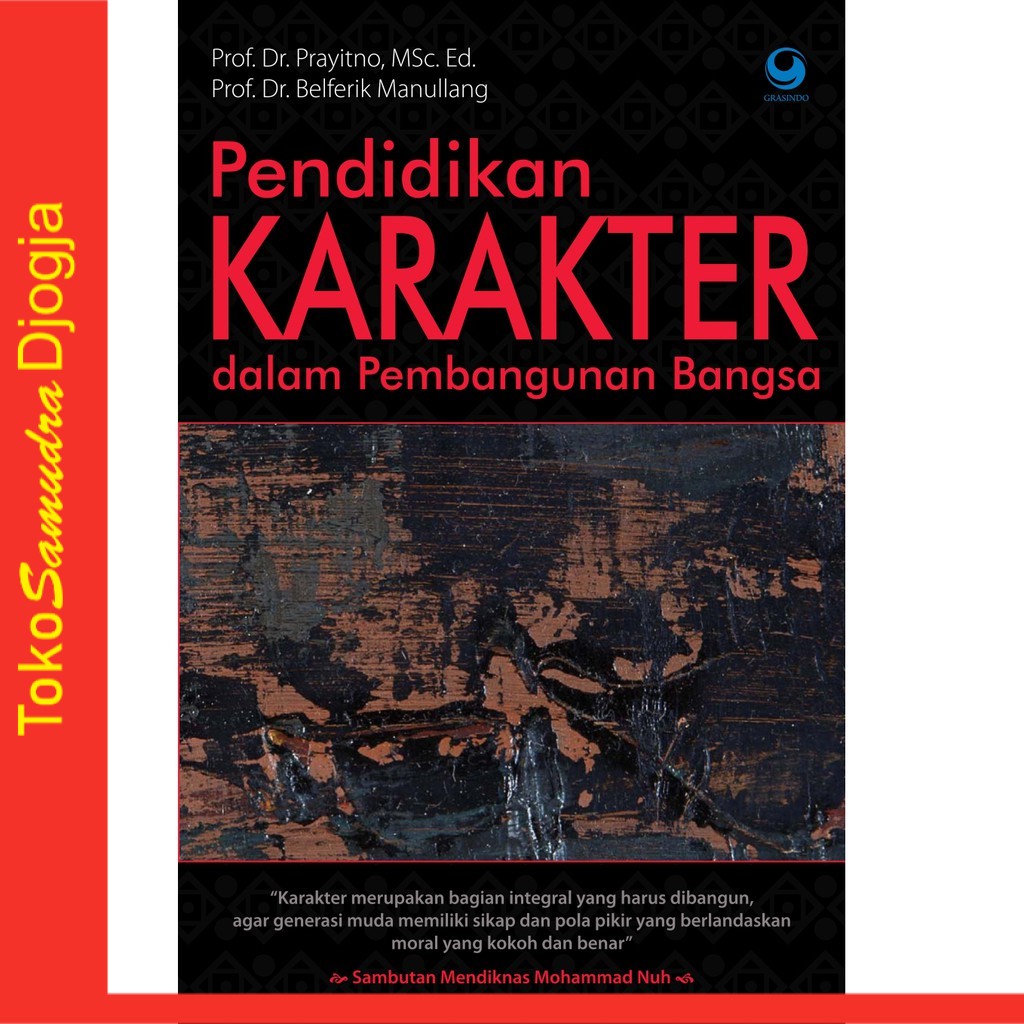 

Buku Pendidikan Karakter dalam Pembangunan Bangsa - Prayitno